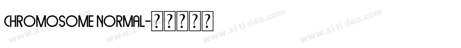 chromosome Normal字体转换